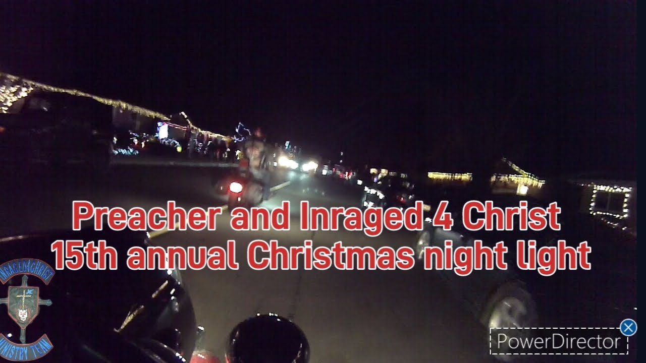 Preacher and Inraged 4 Christ 15th annual Christmas night light