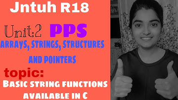 #pps #R18 #unit2 #basic #strings #available #in #c #topic3 #array #string #structures and #pointers