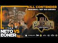 Neto vs eoner   8vos  kill contender  regional rey sin corona