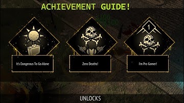 Playguide: Yet Another Zombie Survivors: "Zero Deaths! & Im a Pro Gamer" Achievements