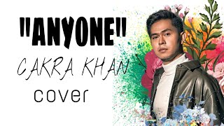 ANYONE _ CAKRA KHAN (COVER) || LIRIK LAGU