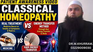 Classical Homoeopathy vs Energy Transfer Through Hair Method Complete Patient Awareness Explanation