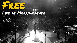 05 - Free - O.A.R. - Live From Merriweather [Official] Video