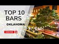 Top 10 Bars in Oklahoma You Must Visit! 2024