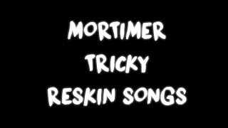 [FNF/FNATI/RESKIN] Mortimer / Tricky Reskin SONGS (Tricky songs but mortified)