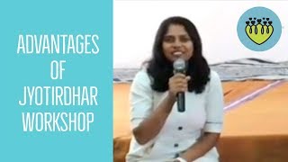 Oasis: Advantages Of Jyotirdhar Workshop
