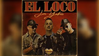 LOS YAKIS - EL LOCO 💛 DJ ADEMARO