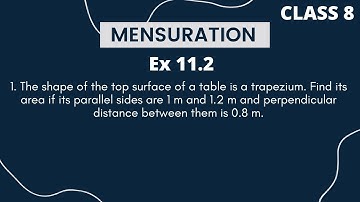 1.The shape of the top surface of a table is a trapezium. Find its area if its parallel sides are 1