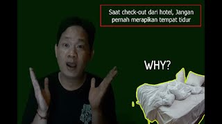 Ingat saat check-out dari hotel, Jangan pernah merapikan tempat tidur