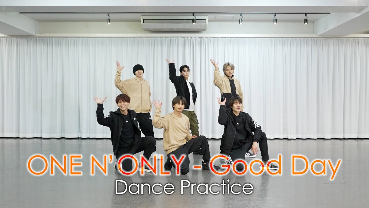 【4K】ONE N' ONLY “Good Day” Dance Practice Video