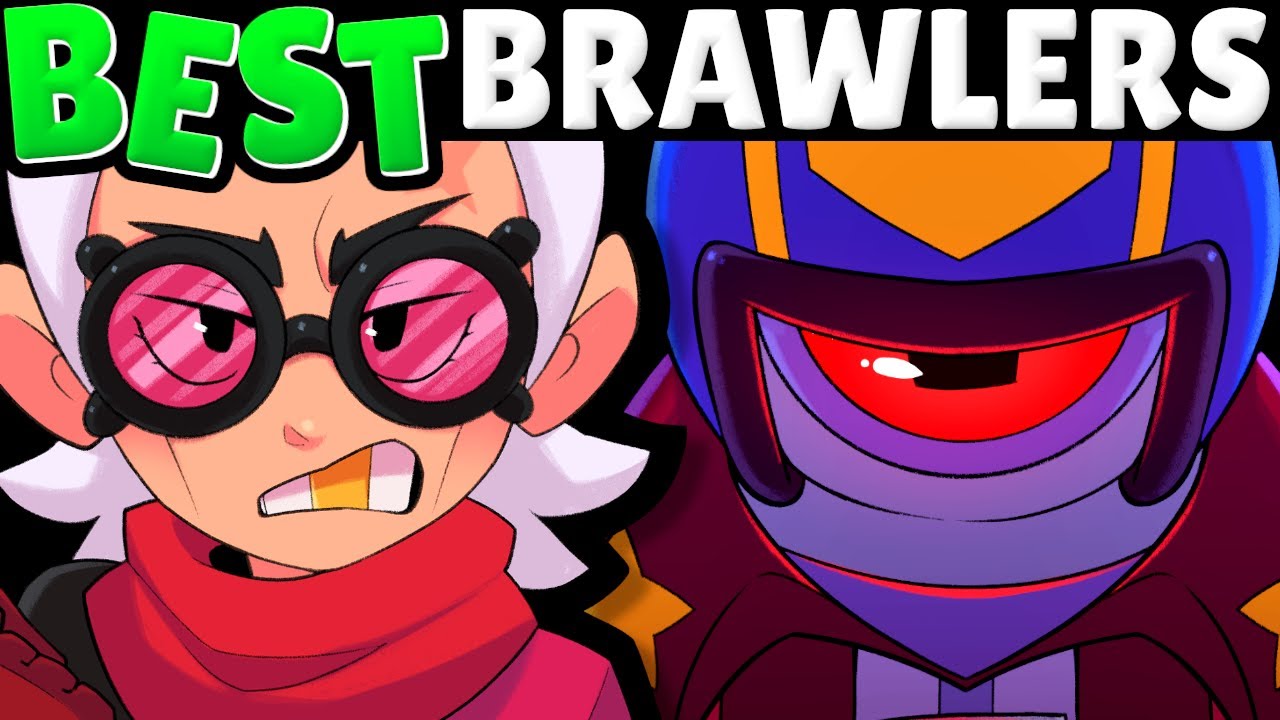 Best Brawlers In Every Mode Pro Tier List V23 May 2021 Youtube - robo assault brawl stars january