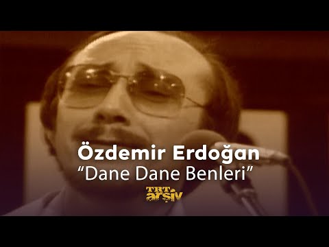 Özdemir Erdoğan - Dane Dane Benleri