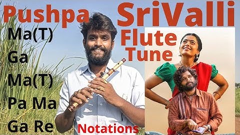 Srivalli tune flute notes. Flute classes+91(9010086604)