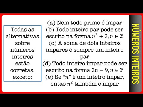 Questão sobre Números Inteiros | Todas as alternativas sobre números inteiros estão corretas, exceto