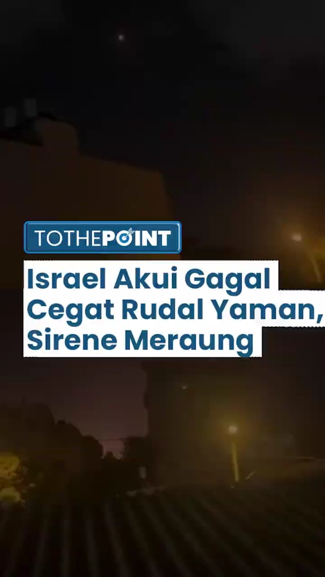 Militer Israel Akui Gagal Cegat Rudal Yaman, Sirene Meraung-raung di Tel Aviv hingga Kebakaran