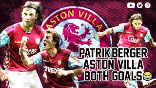 ASTON VILLA | PATRIK BERGER | BOTH GOALS