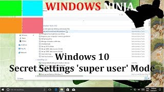 Windows 10 Secret Settings super user Mode