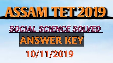 Assam TET Social Science Answer  Key 2019| Assam TET 2019