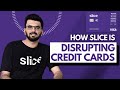 How Slice is Disrupting Credit Cards | Slice Case Study | Rajan Bajaj | Indian Startup Story