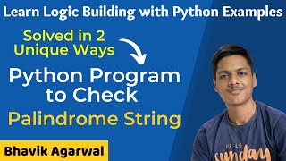 Python Program to Check Palindrome String - Solved in 2 Unique Ways
