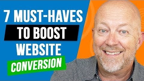 7 Simple Must-Haves To Boost Website Conversion [Works Quickly]