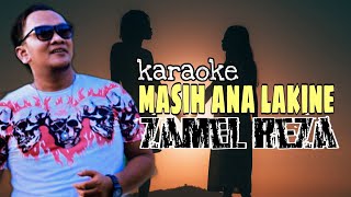 ZAMEL REZA_MASIH ANA LAKINE (karaoke) Musik Asli Original