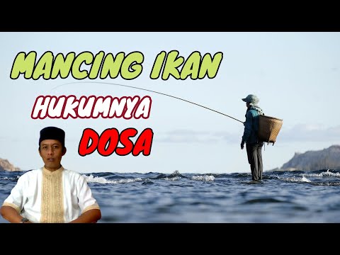 MANCING IKAN HUKUMNYA DOSA