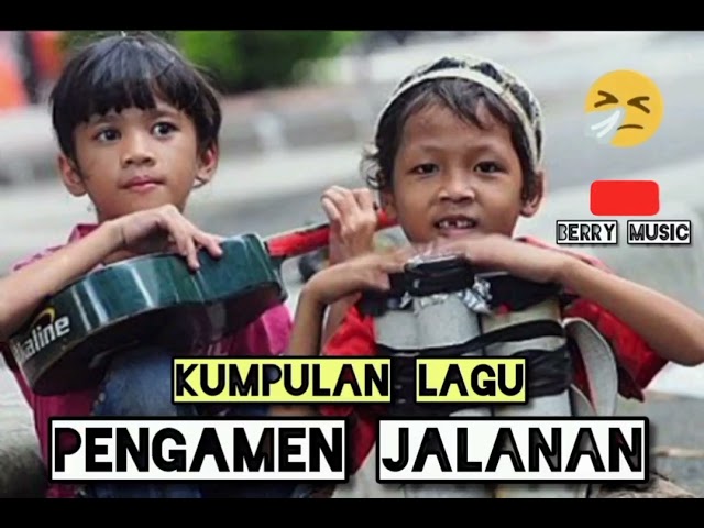 Kumpulan Lagu Pengamen Jalanan | Live Dari Jalanan class=