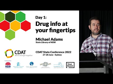 NSW CDAT State Conference 2022 - Day 1 - Session 8: Drug info at your fingertips