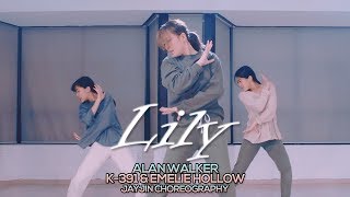 Alan Walker, K-391 & Emelie Hollow - Lily : JayJin Choreography