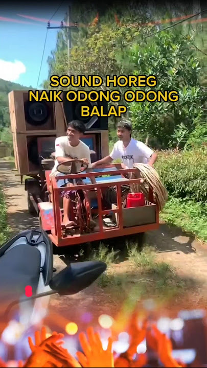 Tot Toot Tooot... Odong Odong Balap Muat Sound Horeg‼️#karnaval #soundhoreg #horegmania #horeg