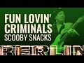 Fun Lovin&#39; Criminals - Scooby Snacks [BERLIN LIVE]