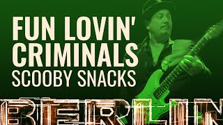 Fun Lovin' Criminals - Scooby Snacks [BERLIN LIVE]