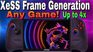 XeSS Frame Generation In Any Game Boost Up To 4X | MSI Claw 8 Ai+ EX