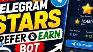 New Refer & Earn Telegram Stars Bot 🔥😎 #Referandearn #Tgstars #Telegramstars