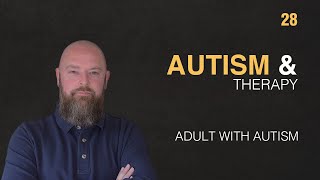 Adult with Autism | Why I Don't Do Therapy | 48