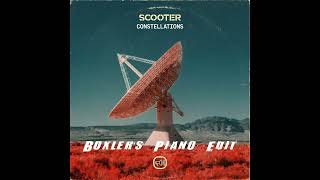 Scooter - Constellations (Boxler&#39;s Piano Edit)