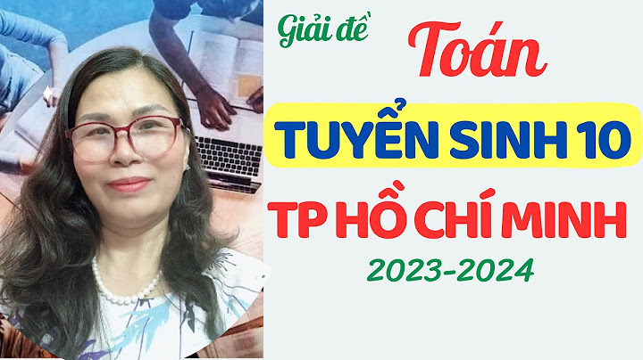 Một số đề thi tuyển sinh lớp 10 môn toán năm 2024