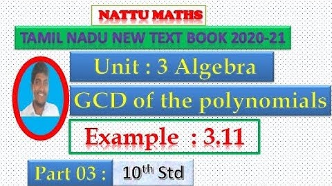 #TN 10th maths|Algebra|GCD of the Polynomials|Example 3.11