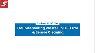 How to Fix Neakasa M1 Waste Bin Full Error When the Bin Is Empty