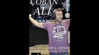 Çoban ali - benmi yazdım kaderimi Resimi