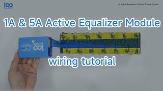 100Balance BMS Battery 1A & 5A Active Equalizer Module wiring tutorial