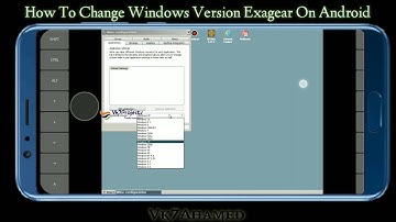 How To Change Windows Version Exagear On Android