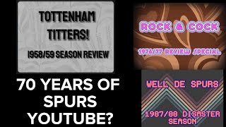 70 YEARS OF SPURS YOUTUBE? A DYSTOPIAN TOTTENHAM HOTSPUR NIGHTMARE!