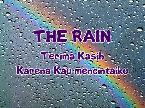 The Rain - Terimakasih Karena Kau Mencintaiku [Lirik]