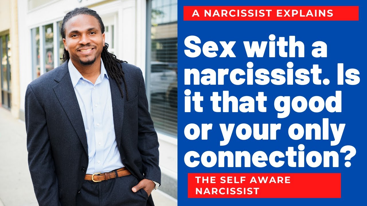 A Narcissist Explains Sex With A Narcissist Was It That Good Or Was Maxresdefault