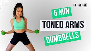 5 MIN TONED & SLIM ARMS WORKOUT WITH DUMBBELLS - Burn Arm Fat & Build Muscles