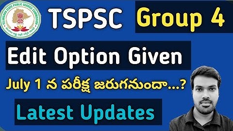 TSPSC||Group 4||చివరి అవకాశం||Latest Updates||Edit Option Given