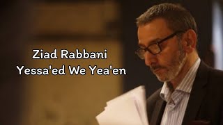 Ziad Rahbani - Yessa'ed We Yea'en