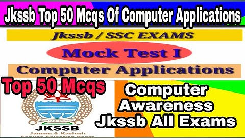 Top 50 MCQs Of Computer Applications |JKSSB Computer Applications important questions & Mock Test